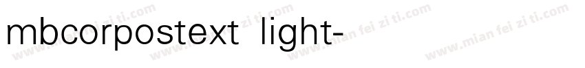 mbcorpostext light亮体字体转换